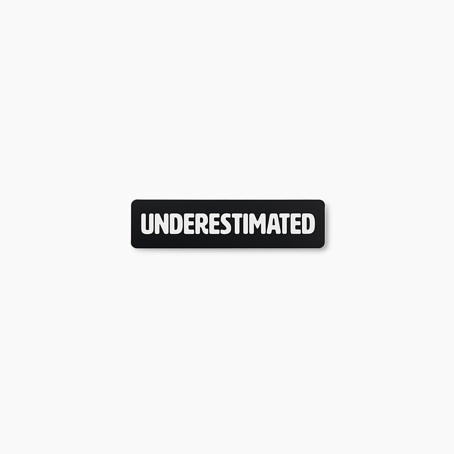 'Underestimated' Sticker