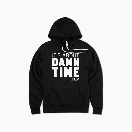 'It's About Damn Time' Hoodie